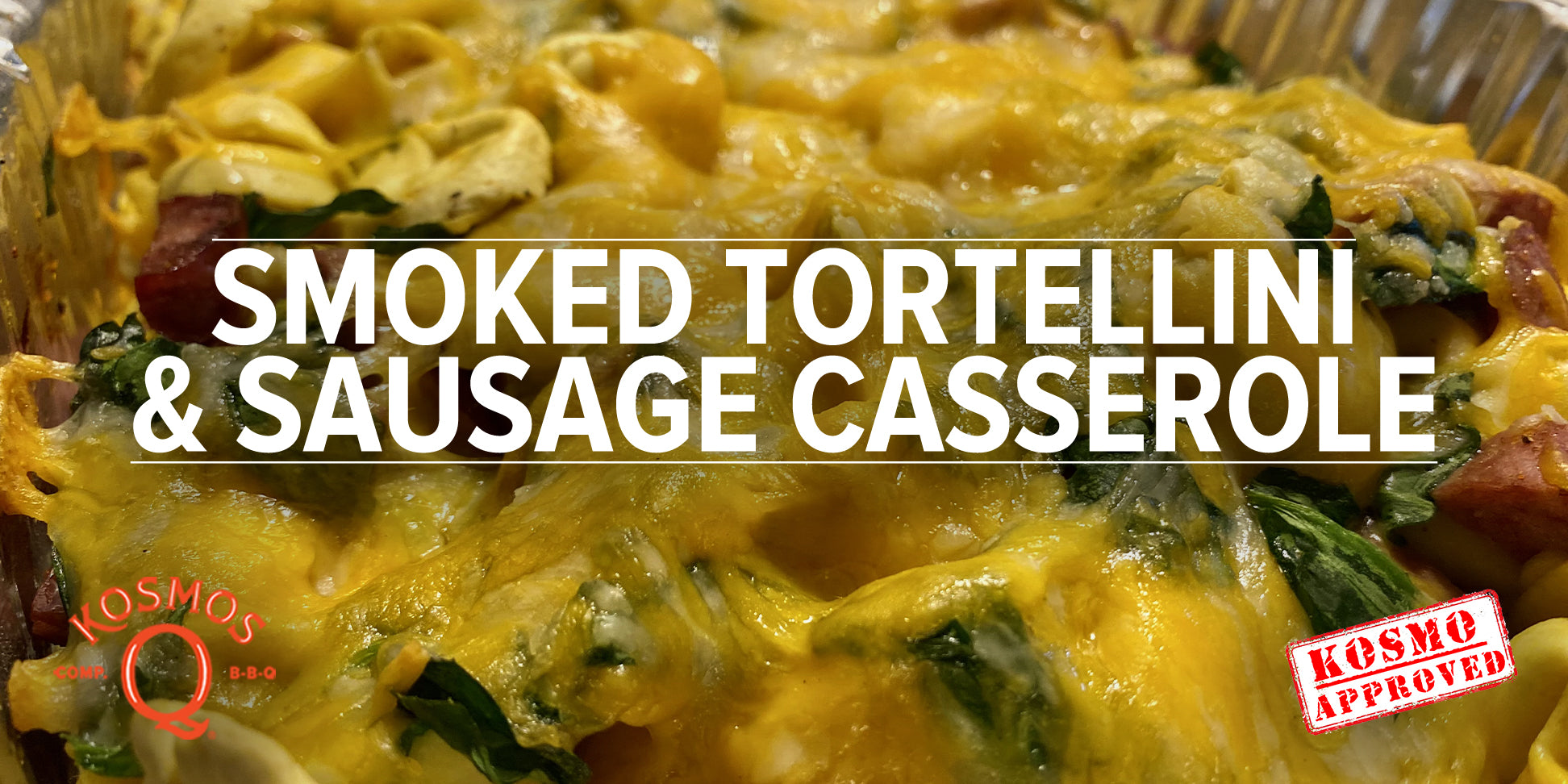 Smoked Tortellini and Sausage Casserole