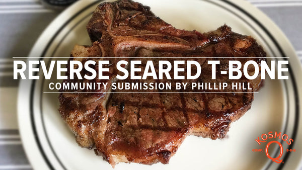 Reverse Sear T-Bone Steak - Whisked Away Kitchen