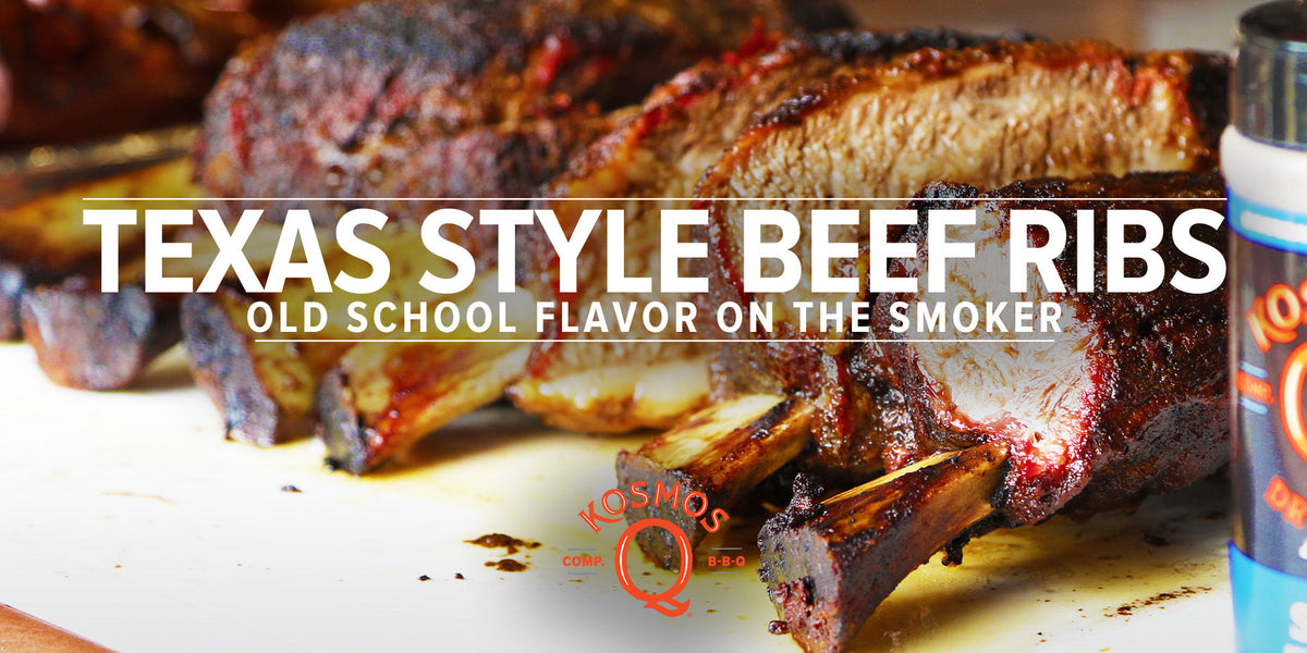Texas Style Beef Ribs Recipe - Kosmos Q BBQ Products & Supplies