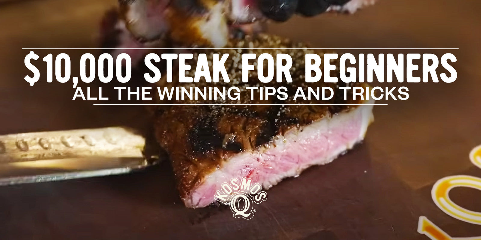 $10,000 Winning Competition Steak for Beginners