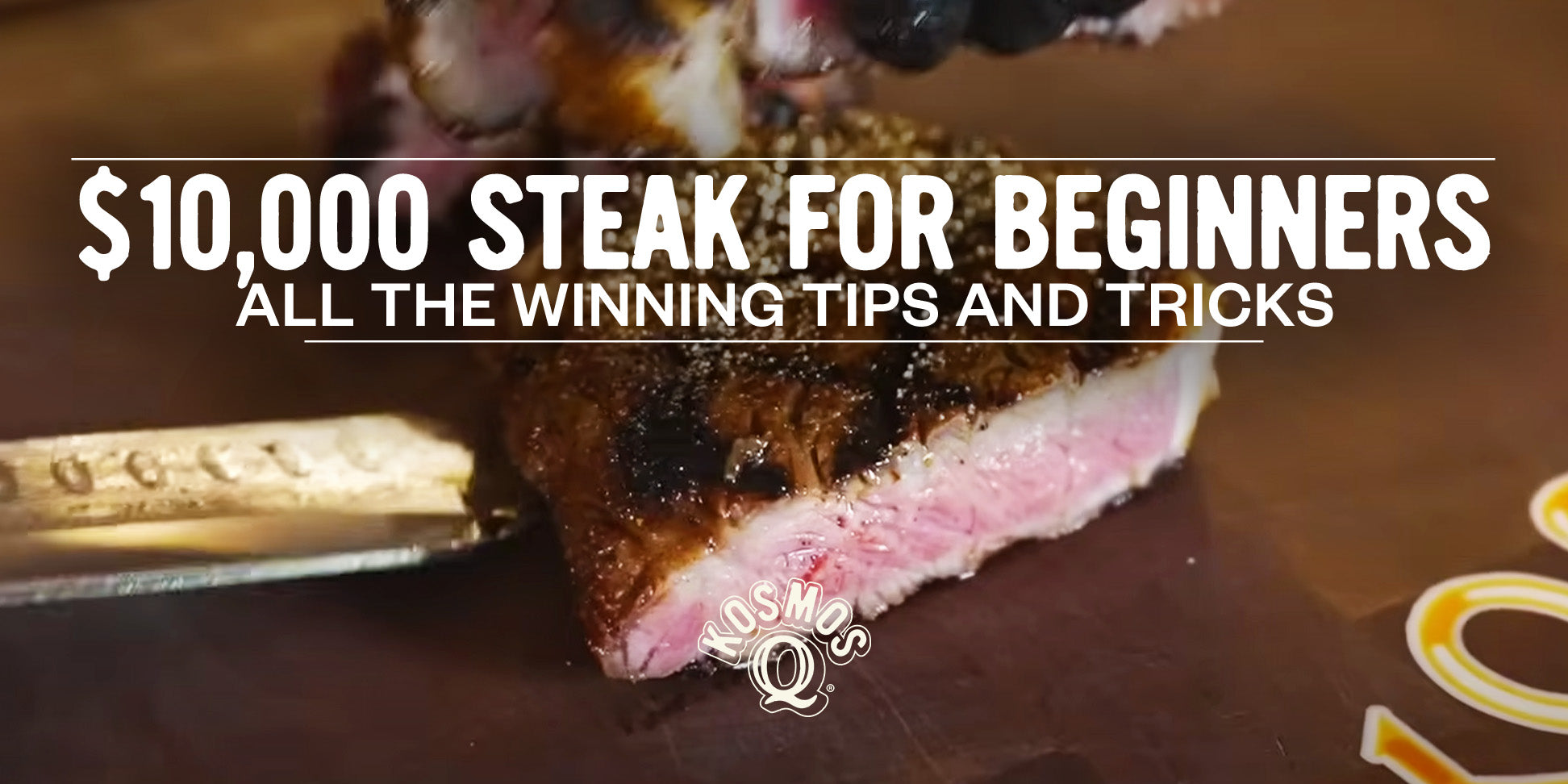 $10,000 Winning Competition Steak for Beginners