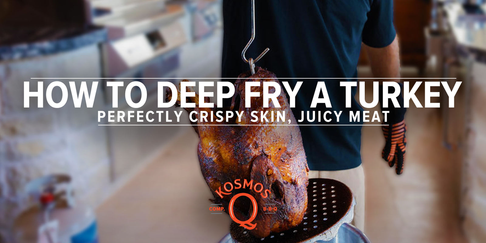 How To Deep Fry a Turkey Kosmos Q BBQ Products & Supplies