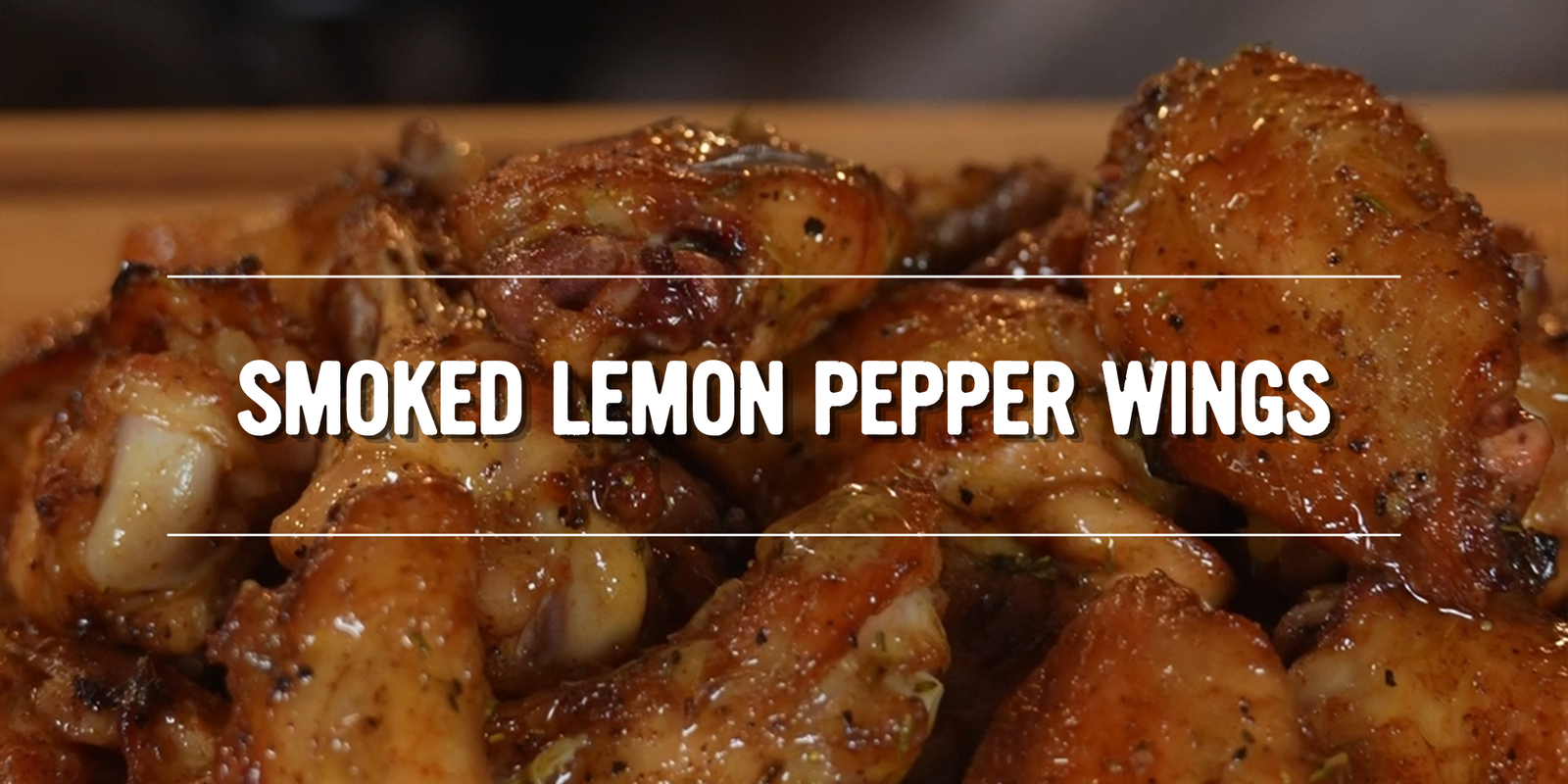Smoked Lemon Pepper Wings