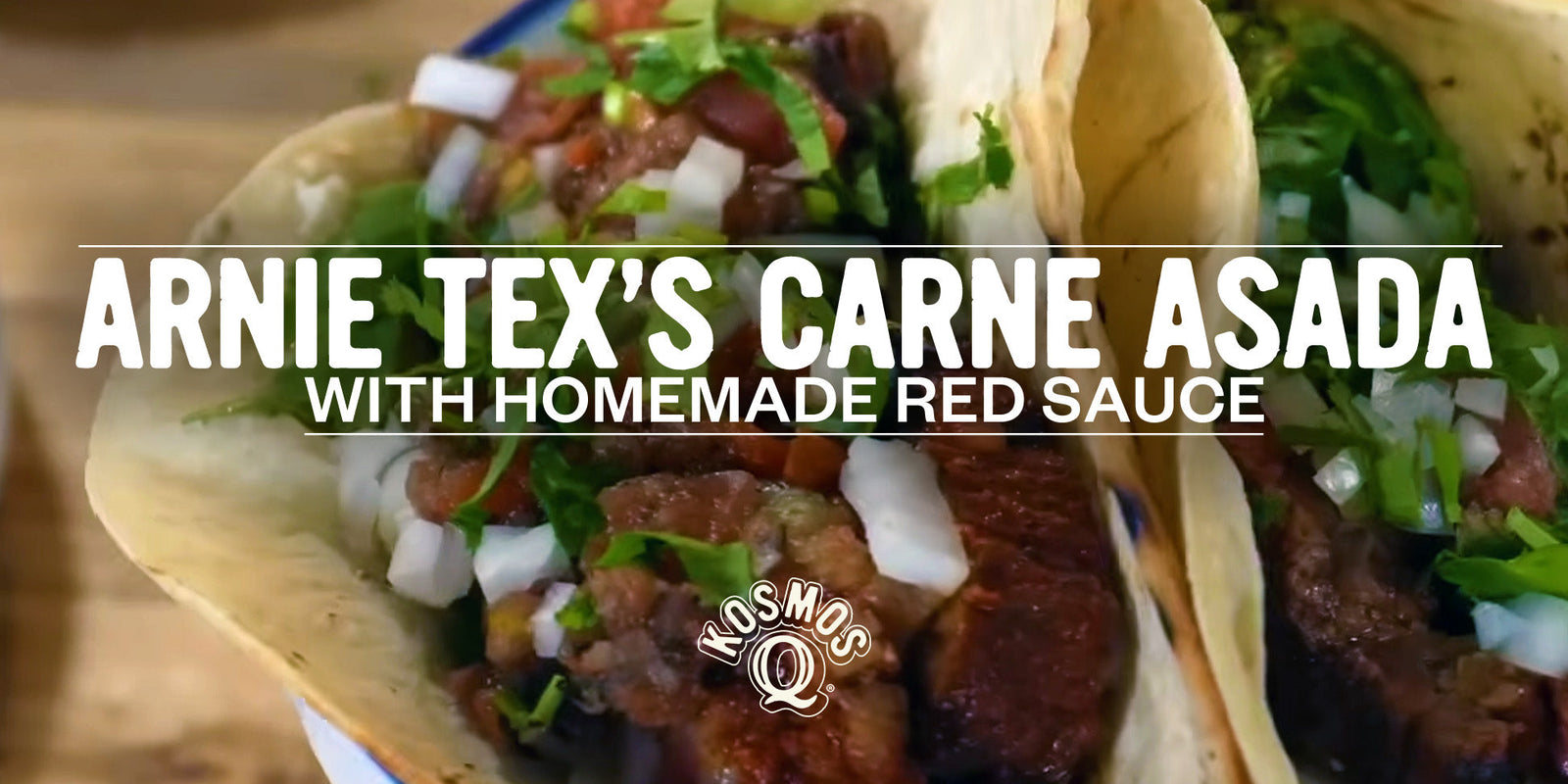 ArnieTex’s Legendary Carne Asada w/ Homemade Red Sauce