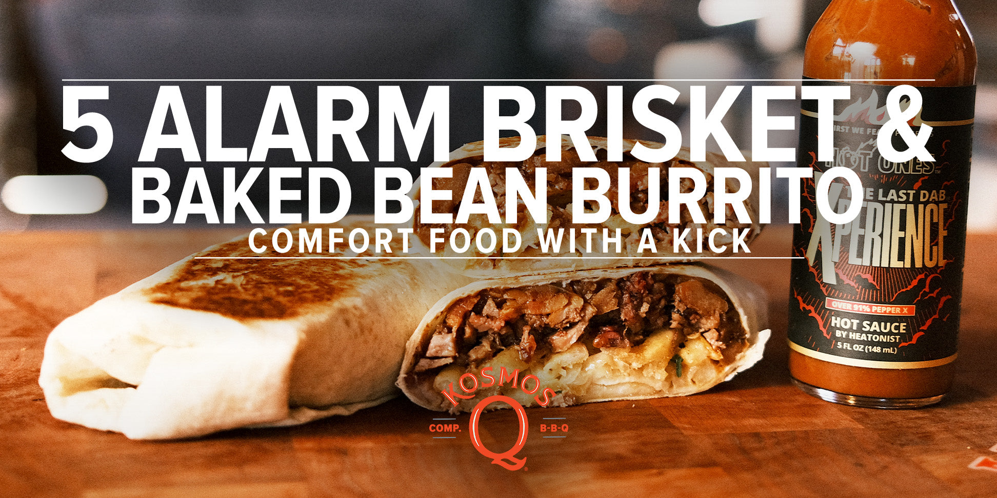 5 Alarm Brisket & Baked Beans Burrito