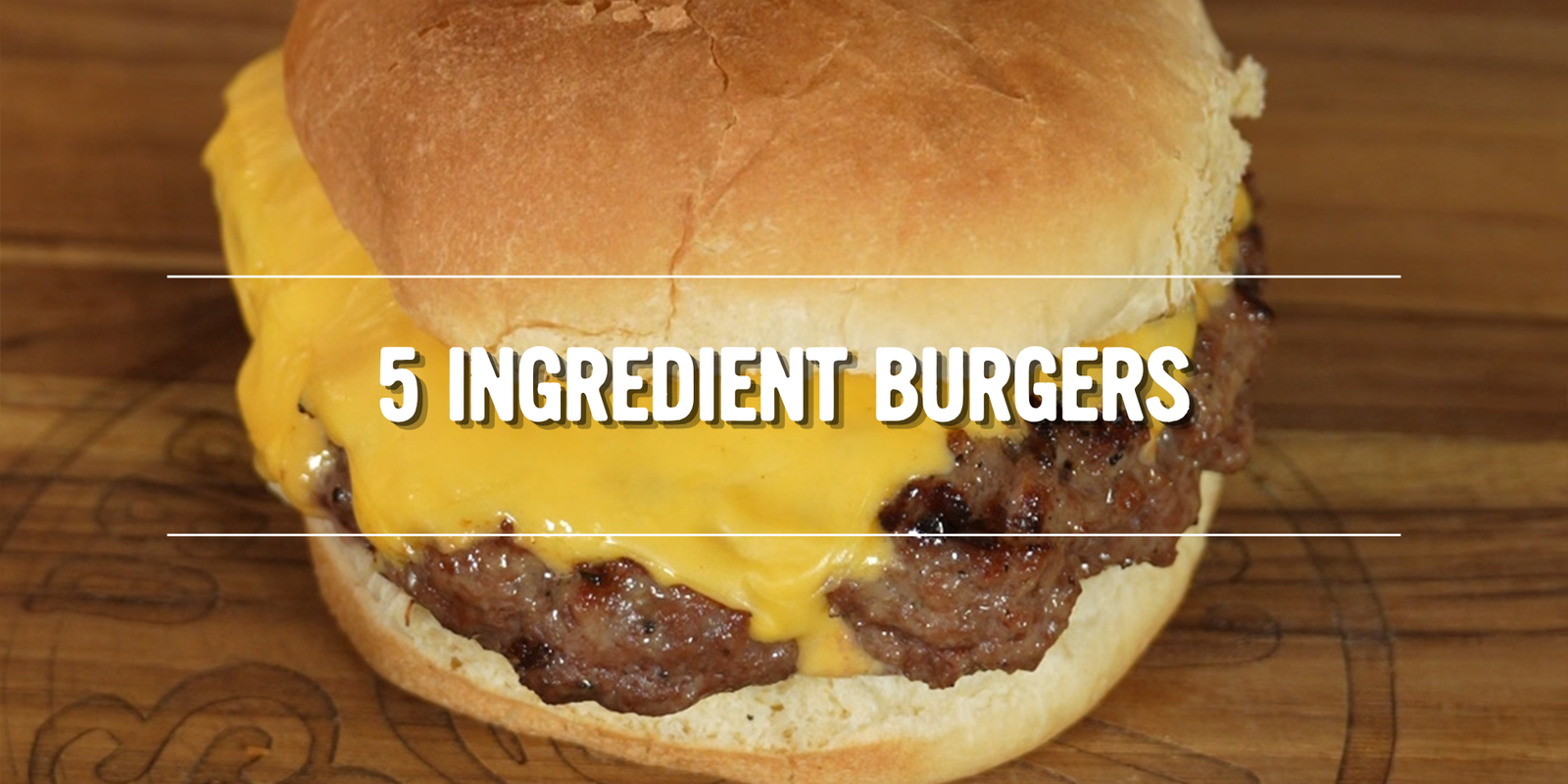 5 Ingredient Burgers