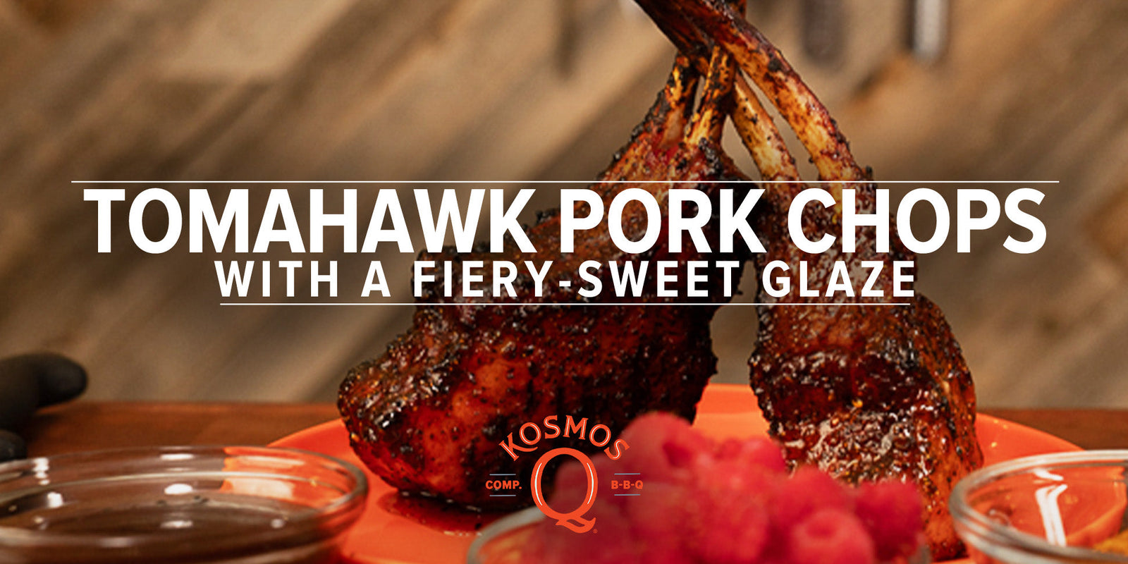 Smoked Tomahawk Pork Chops with Honey Chipotle Rub & Raspberry Chipotle Sauce