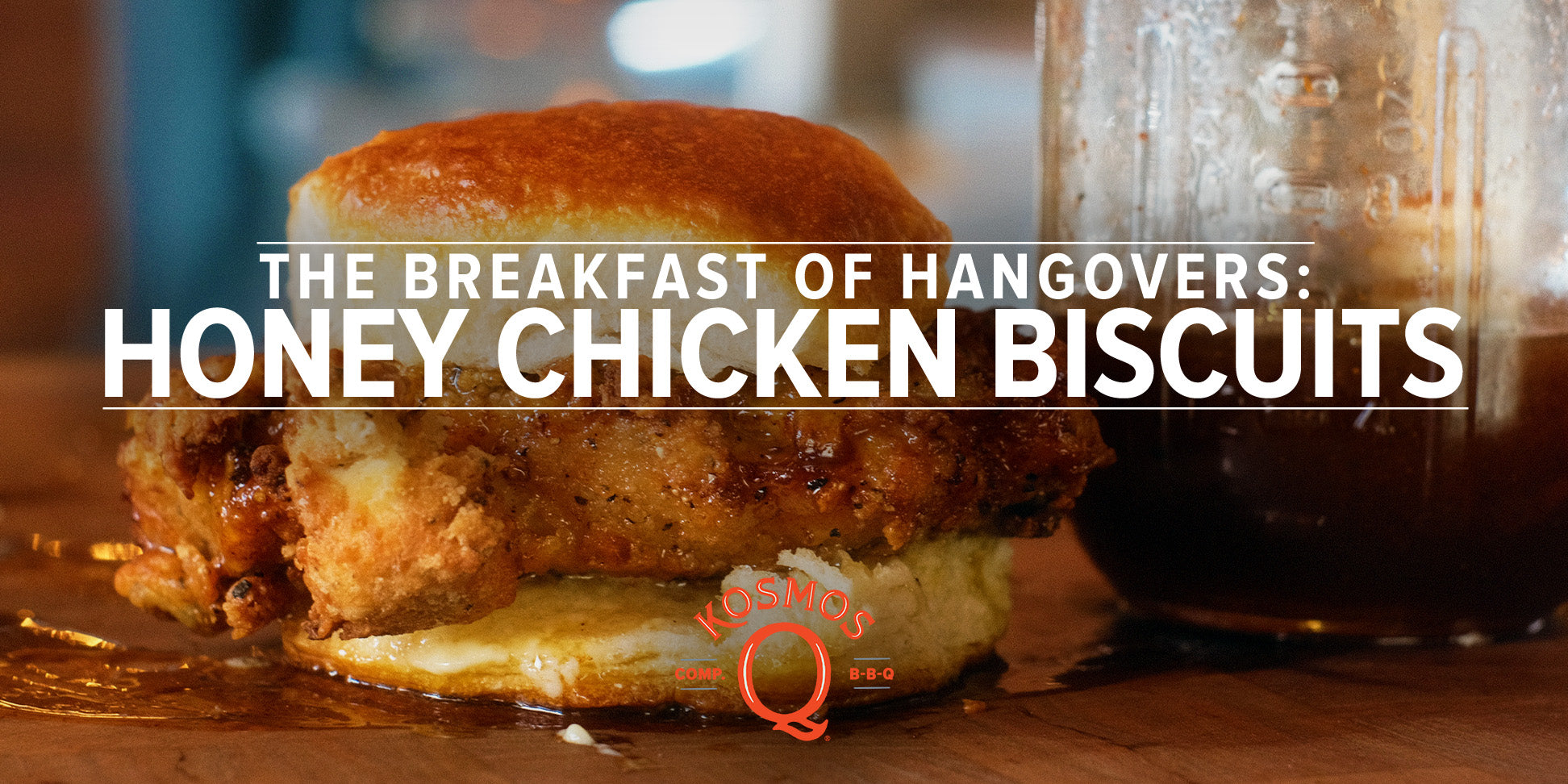 The Breakfast of Hangovers - Honey Chicken Biscuits!