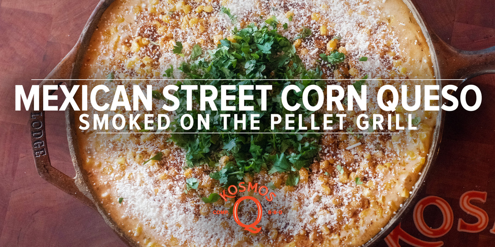 Smoked Mexican Street Corn Queso Dip