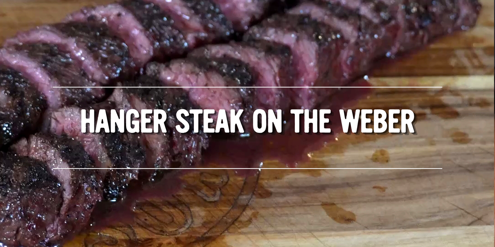 Hanger Steak on the Weber