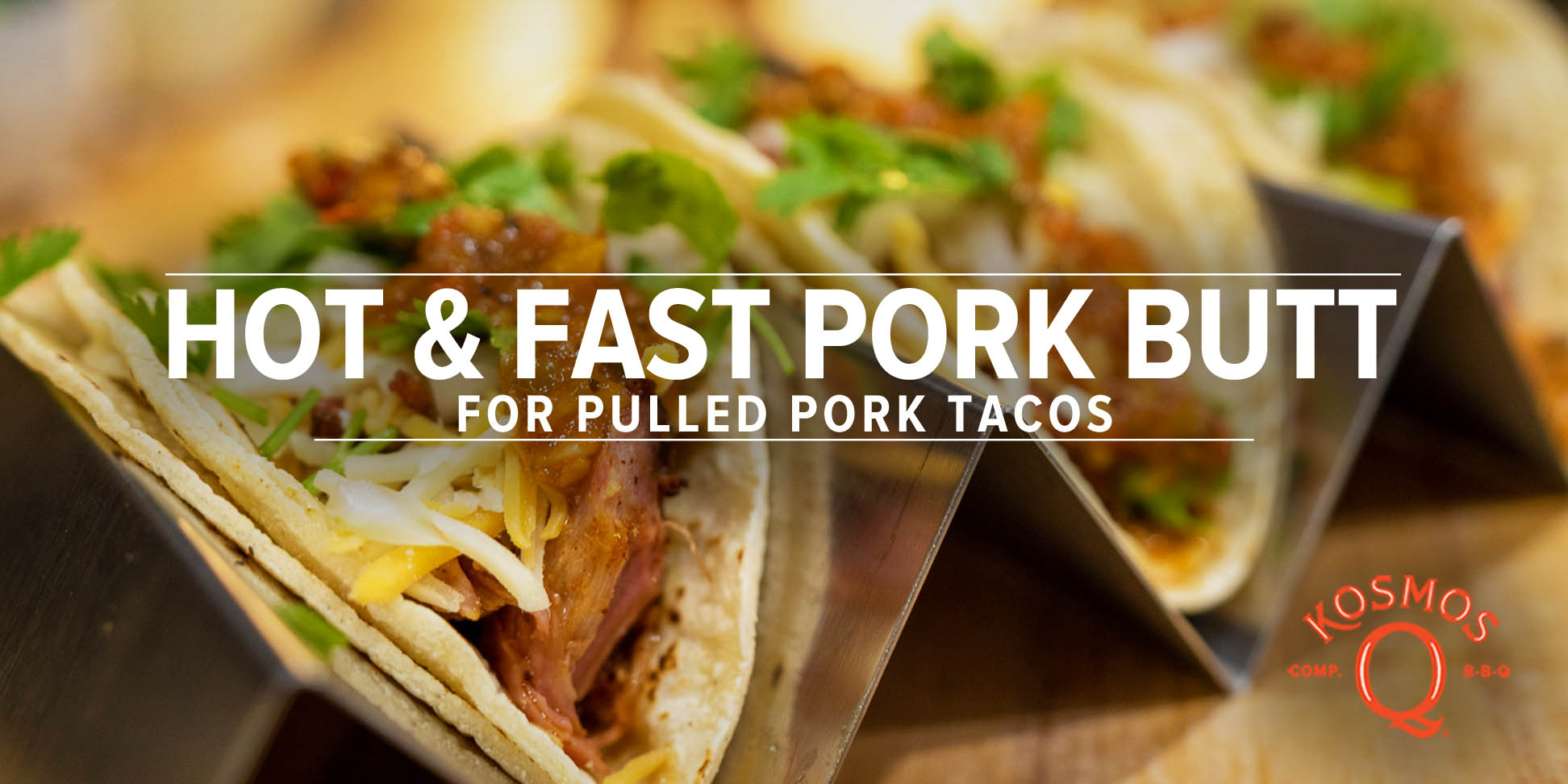 Hot & Fast Pork Butt | For Pulled Pork Tacos