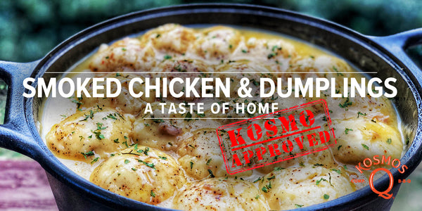 Smoked Chicken and Dumplings Recipe | Kosmo's Q - Kosmos Q BBQ Products &amp; Supplies