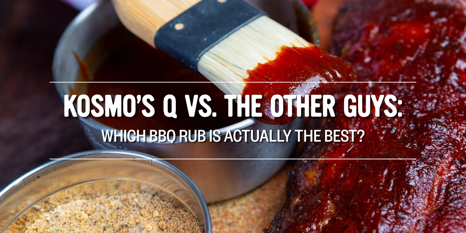 Kosmo’s Q vs. The Other Guys: Which BBQ Rub Is Actually the Best?