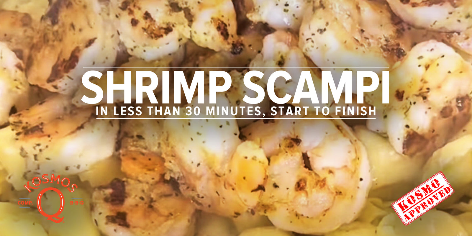 Shrimp Scampi Recipe - Kosmos Q BBQ Products & Supplies