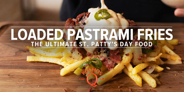 Loaded Pastrami Fries Recipe for St. Patty's Day Delight - Kosmos Q BBQ Products &amp; Supplies