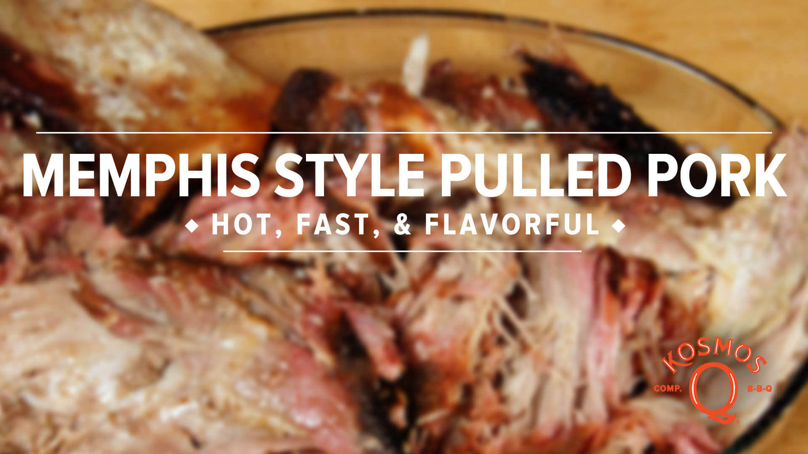 Memphis Style Pulled Pork Recipe | Hot & Fast Pork Butt - Kosmos Q BBQ Products & Supplies